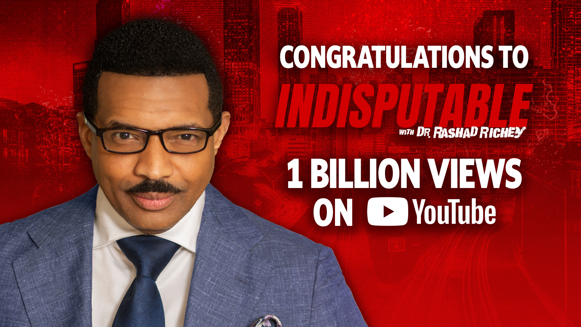 TYT’s Indisputable with Dr. Rashad Richey Crosses 1 Billion Lifetime Views