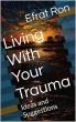 Author And Survivor Efrat Ron Offers Hope And Healing In 'Living With Your Trauma: Ideas And Suggestions'