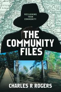 The Community Files: Reclaiming Your Community