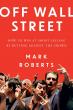 New Book 'Off Wall Street' Offers a Contrarian Masterclass on Short Selling, Crowd Psychology, and Independent Thinking