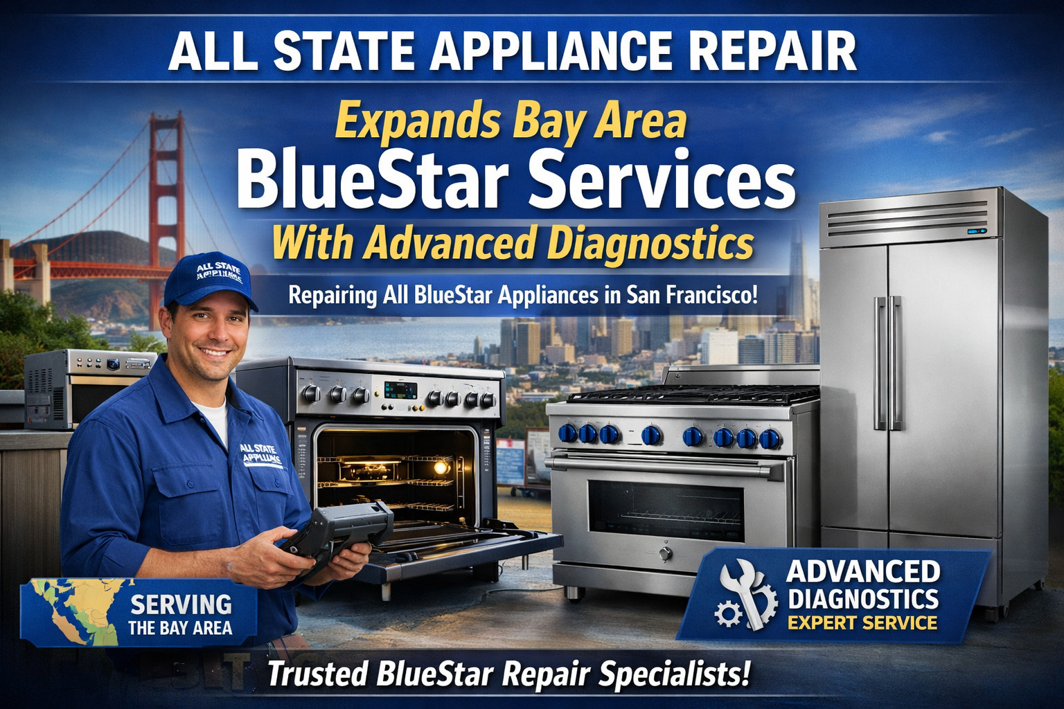 All State Appliance Repair Expands Bay Area BlueStar Repair Services With Advanced Diagnostics