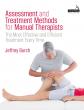 Assessment And Treatment Methods For Manual Therapists Sets A New Standard For Clarity And Clinical Precision