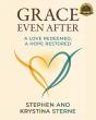 Bestselling Book 'Grace Even After' Shows How God’s Transforming Grace Rebuilt a Broken Marriage