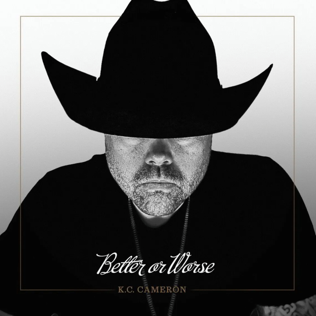 KC Cameron Delivers a Classic Country Statement with New Album Better Or Worse