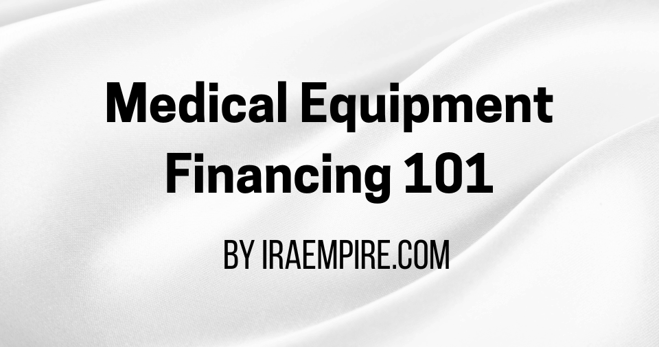 Medical Equipment Financing Guide 2026 Released (New Industry Report)