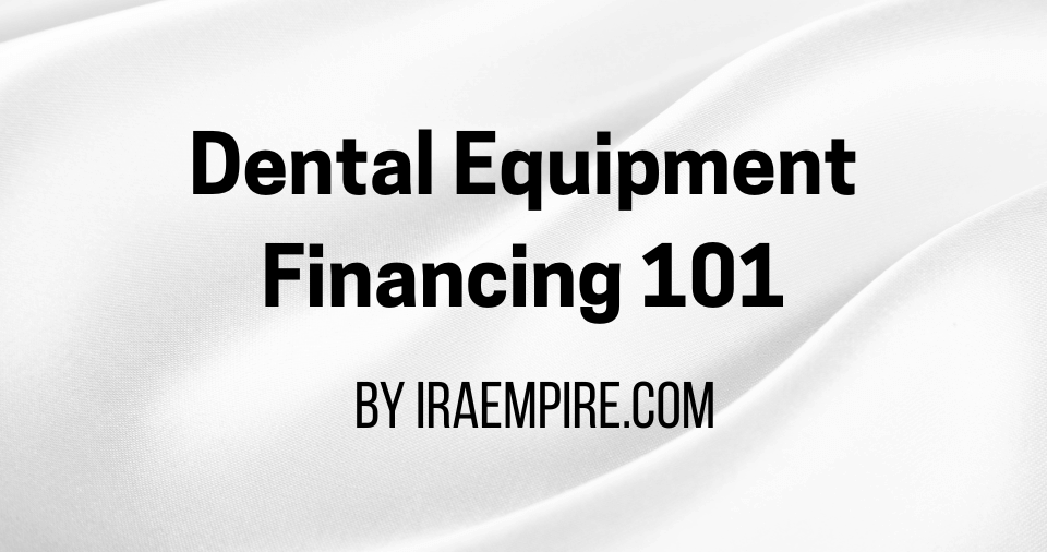 Dental Equipment Financing Guide 2026: Complete Resource Released for Practice Owners (New Industry Report)