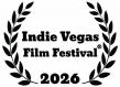 Indie Vegas Film Festival 2026: An Independent Film Destination in Las Vegas