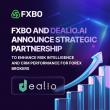 FXBO and Dealio.ai Announce Strategic Partnership to Enhance Risk Intelligence and CRM Performance for Forex Brokers