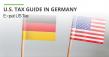 Growing Number of Americans in Germany Highlights Ongoing US Tax Obligations Abroad