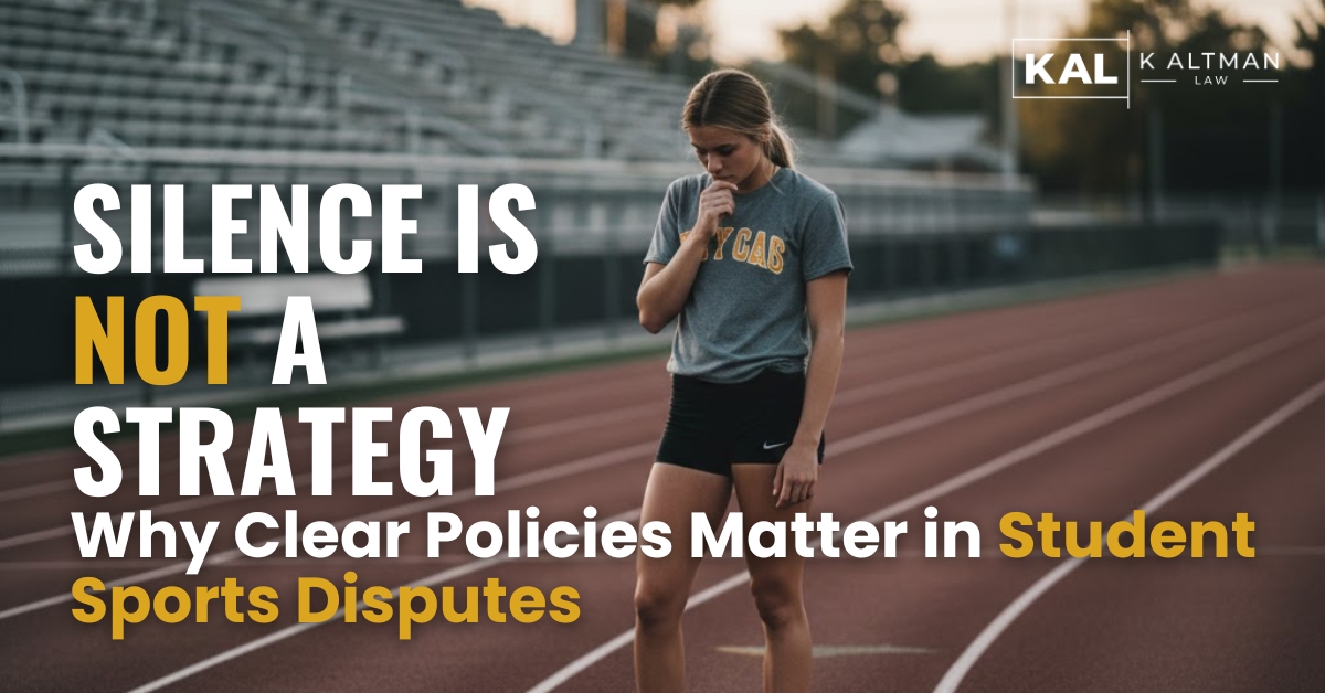 K Altman Law Responds to Broad + Liberty on Student-Athlete Fairness, Privacy, and Silence in School Sports Disputes