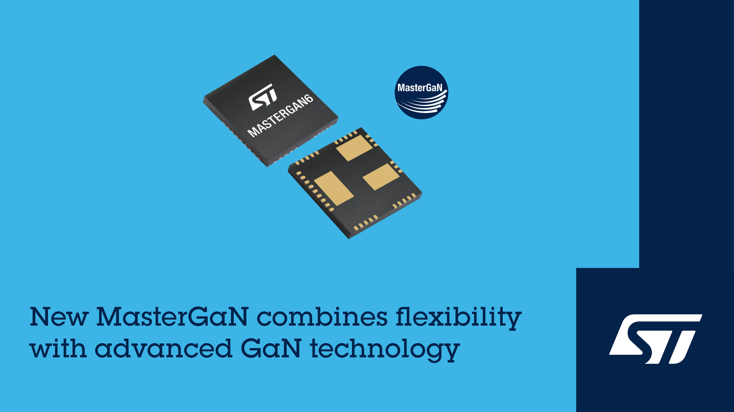 STMicroelectronics’ new MasterGaN power ICs combine flexibility with advanced GaN technology