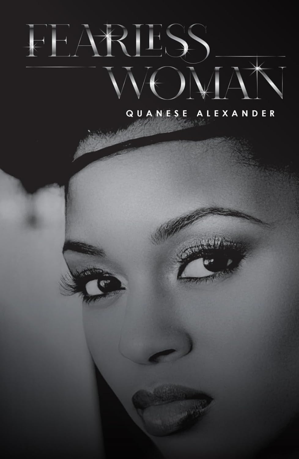 Fearless Woman: Quanese Alexander Shares A Powerful Journey Of Resilience, Faith, And Personal Triumph