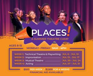 PLACES! Summer Theatre Camp 2026 SCHEDULE