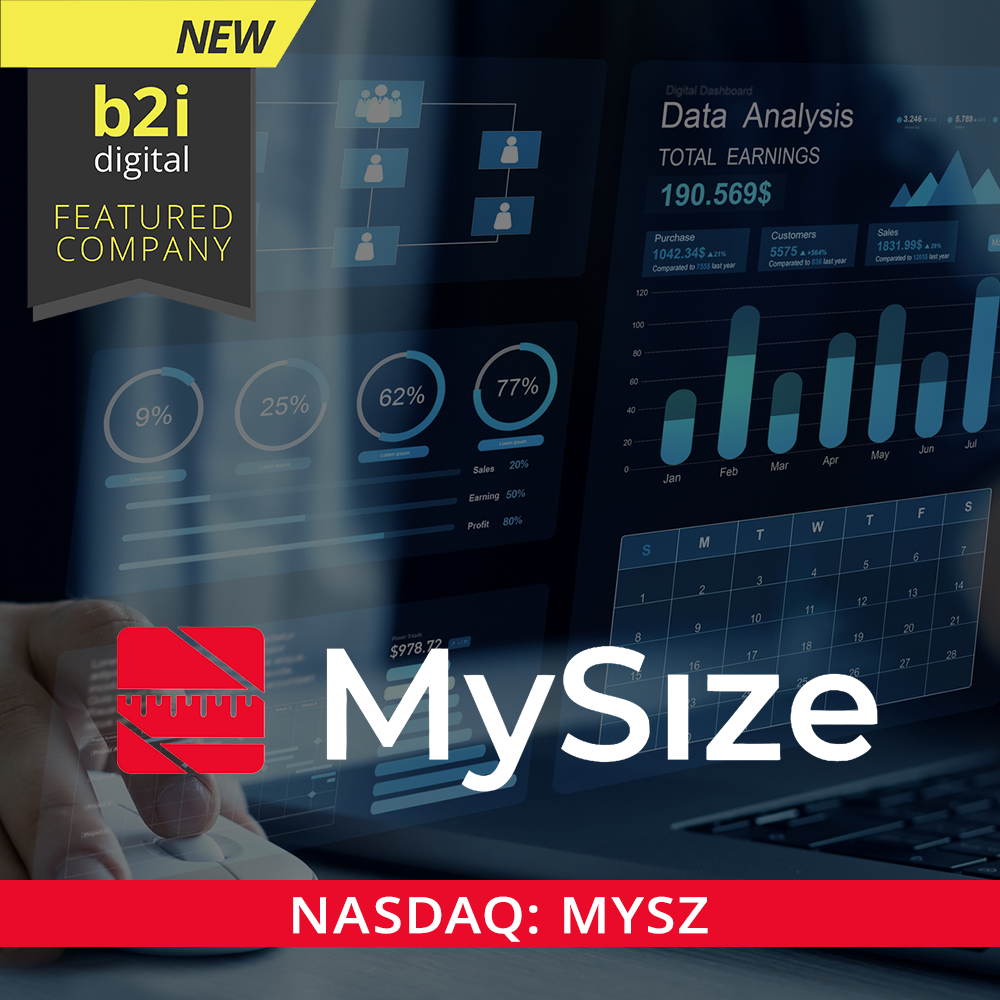 B2i Digital Welcomes MySize, Inc. as Featured Company Focused on Two Big Fashion Problems: Returns and Excess Inventory