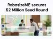 RobosizeME Raises $2M Seed Round Led by SeedTwo Capital to Bring AI Workflow Automation to the Global Hotel Industry