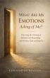 Chris Beatton’s New Book 'What Are My Emotions Asking of Me?' Is Now Published