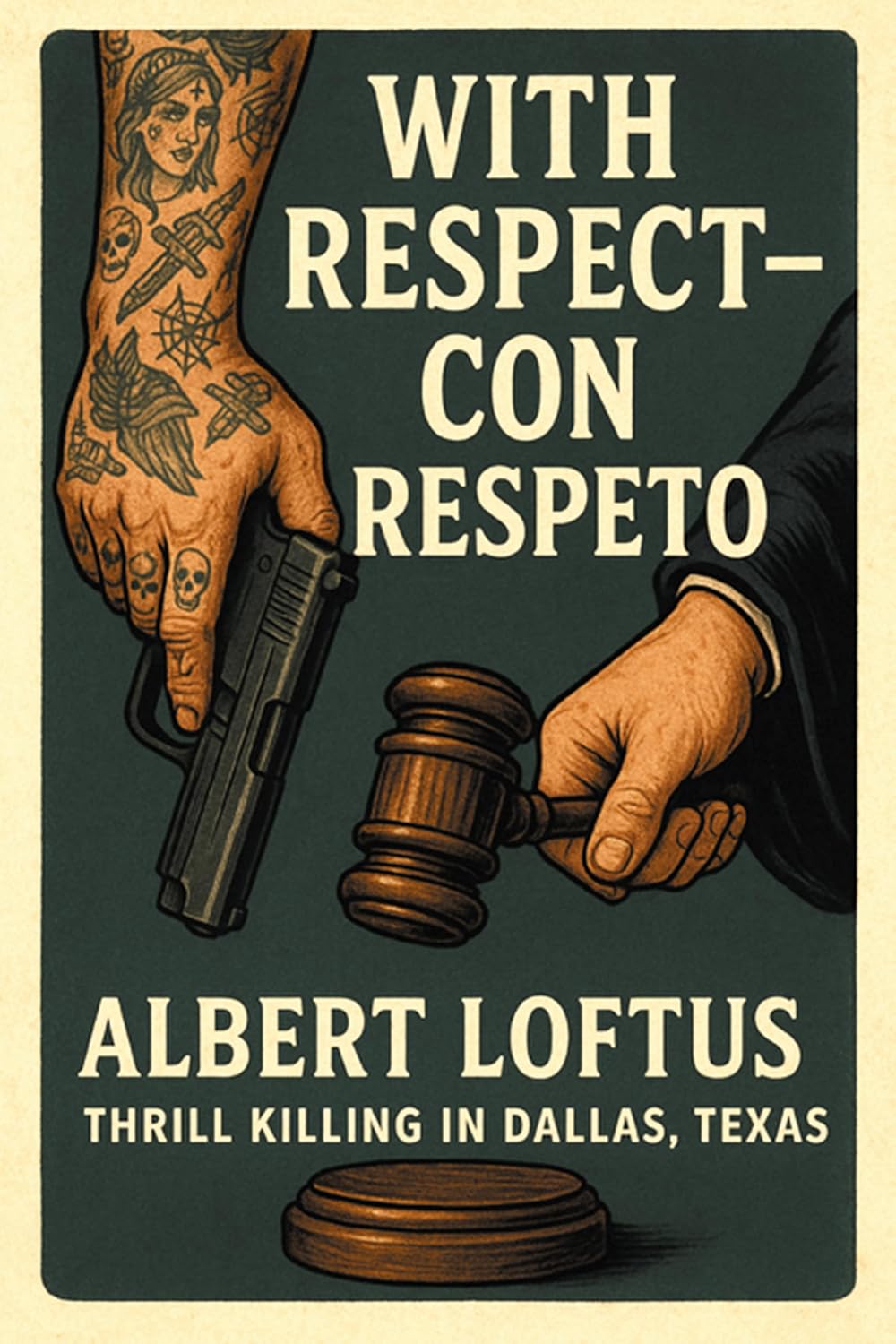 With Respect Con Respeto By Albert Loftus Delivers A Gritty Dallas Noir Where Justice And Violence Collide
