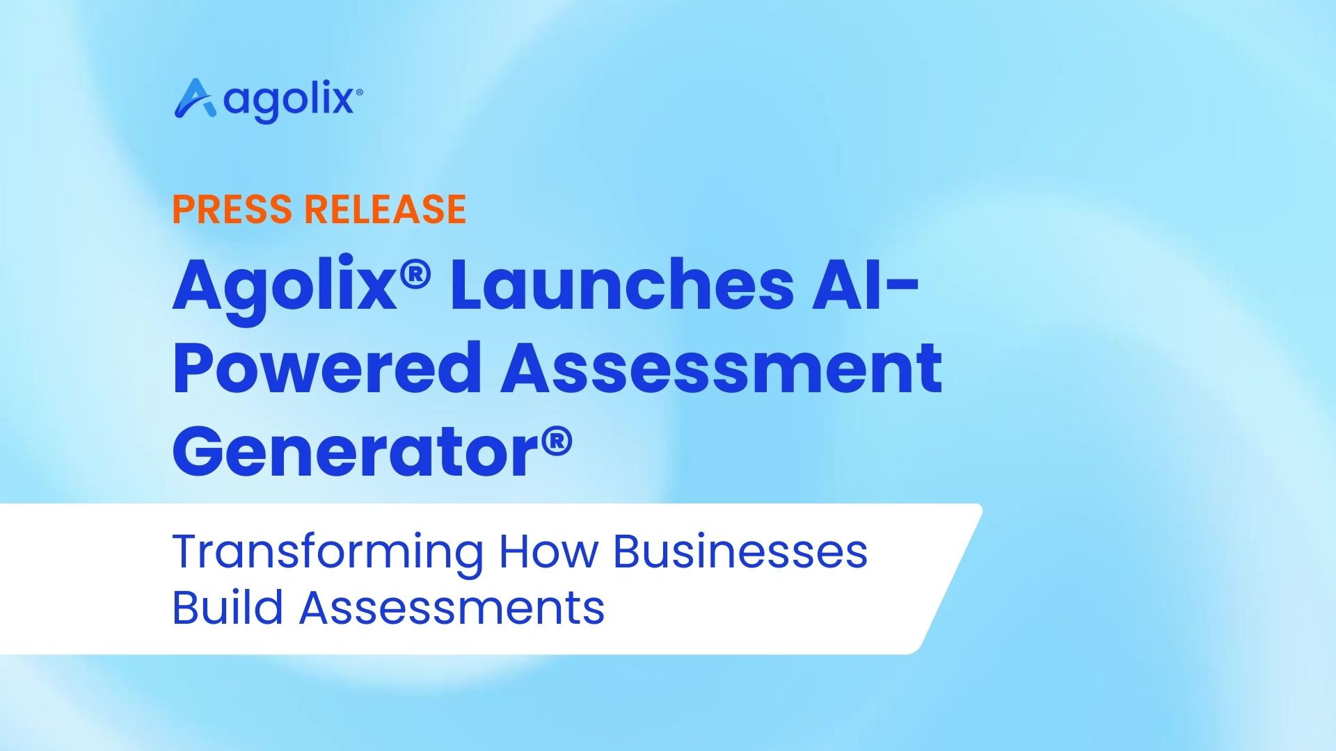 Agolix® Launches AI-Powered Assessment Generator®, Transforming How Businesses Build Assessments