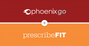Prescribe FIT + Phoenix GO