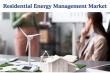 Residential Energy Management Market: Smart Homes, Solar & AI Driving 12 % CAGR Growth Through 2031 | DataM Intelligence
