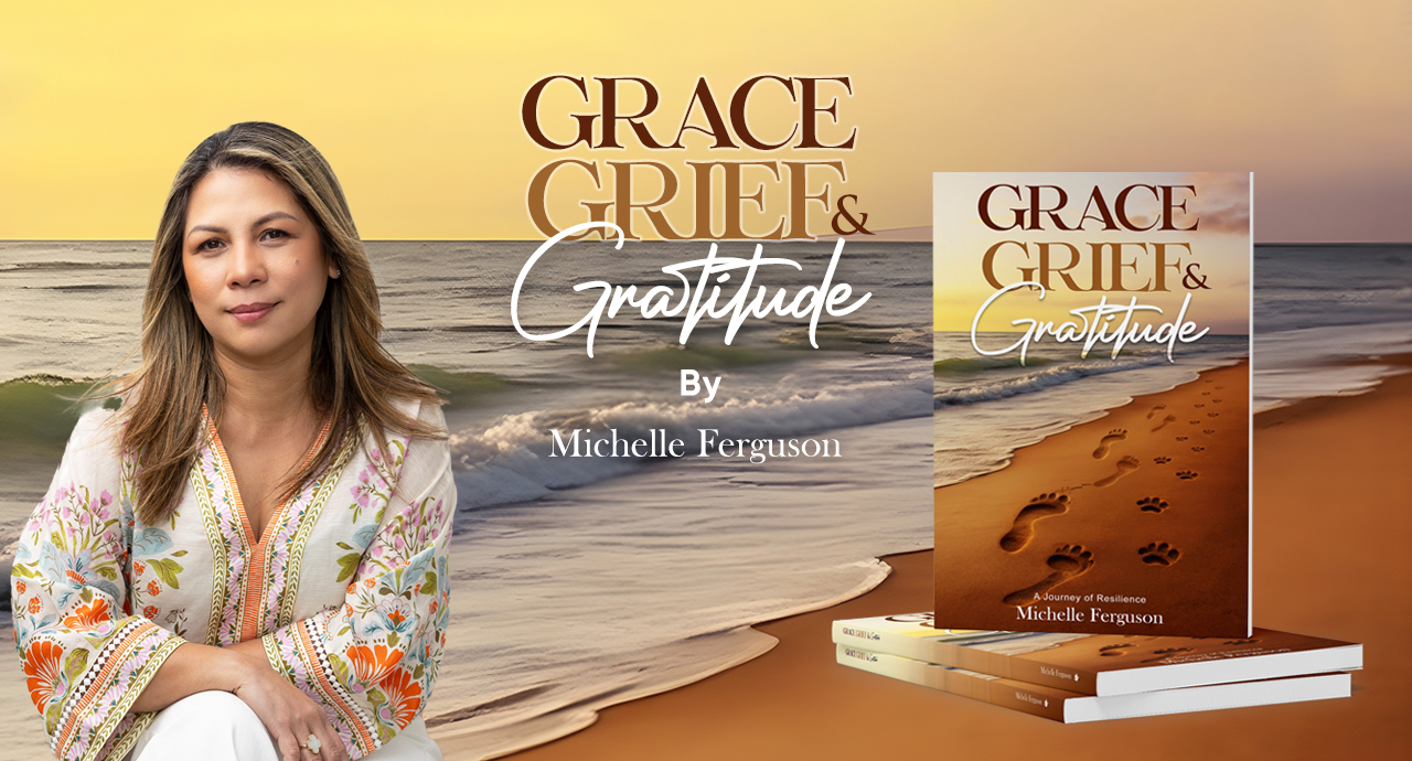 From A Love Like Ours to Grace, Grief & Gratitude: Michelle Ferguson Unveils a Powerful Roadmap for Resilience
