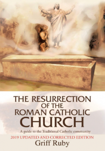 The Resurrection of the Roman Catholic Church