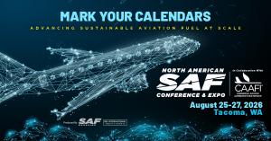 The North American SAF Conference & Expo, produced by BBI International and SAF Magazine in partnership with the Commercial Airline Alternative Fuel Initiative and C-SAF, is excited to announce its expanded its agenda with the addition of the Aviation & Maritime Fuels Forum, a dedicated program exploring the rapidly evolving role of sustainable fuels in the maritime sector and the growing intersections between aviation and marine decarbonization SAFC26_MarkCalendar