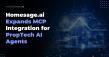Homesage.ai Expands MCP (Model Context Protocol) Integration for PropTech AI Agents 