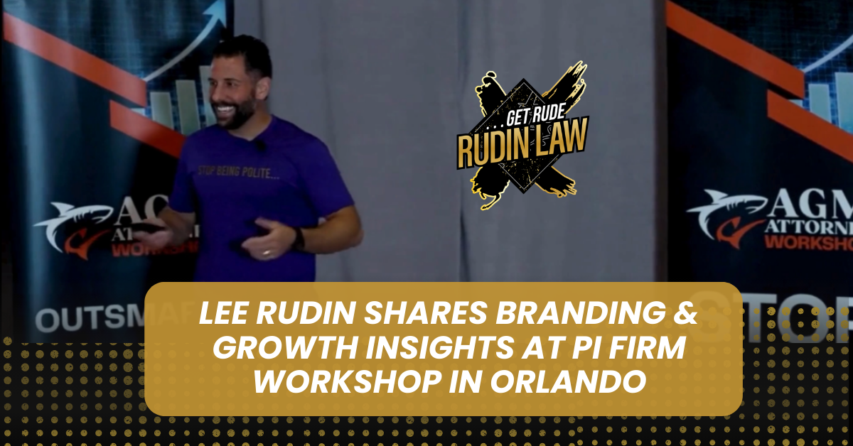Lee Rudin Shares Branding & Growth Insights at PI Firm Workshop in Orlando