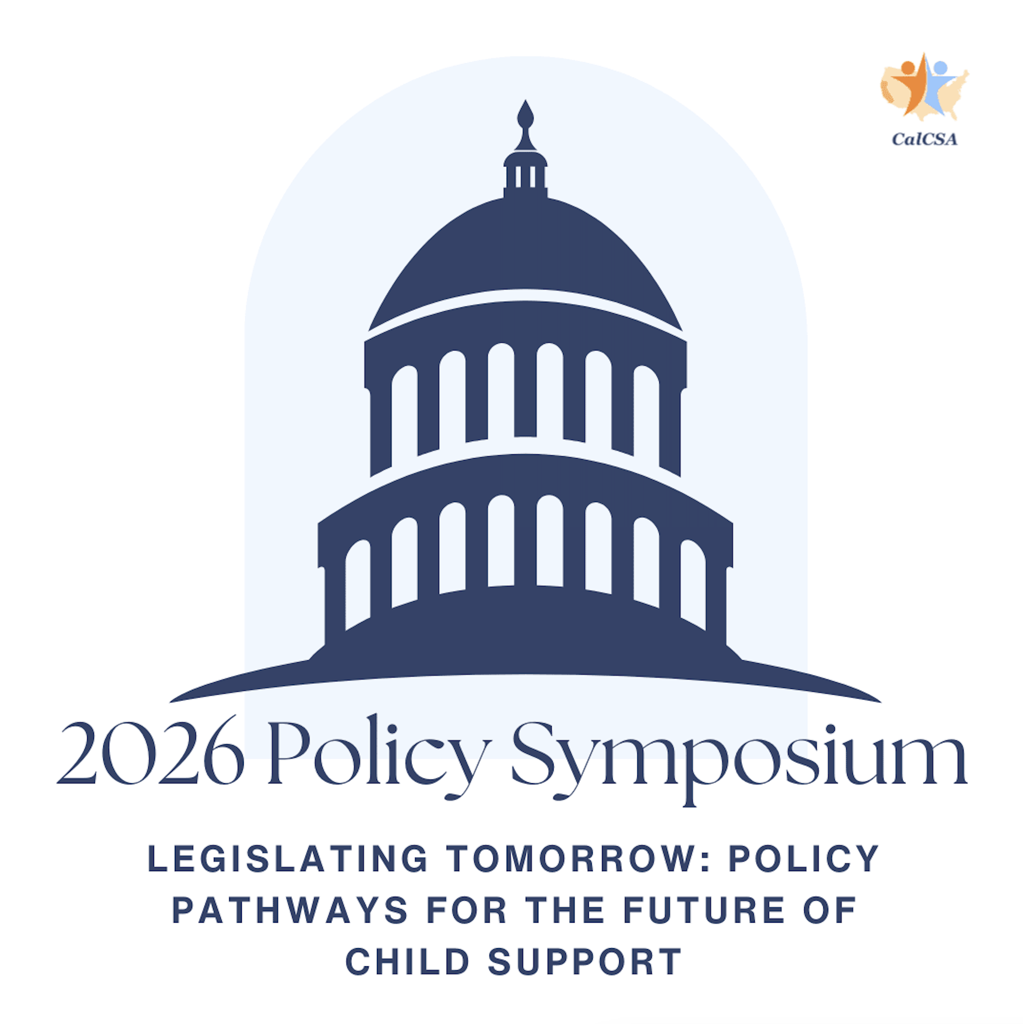 CalCSA to Lead Child Support Advocacy at 2026 Policy Symposium and Legislative Day