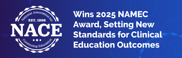 NACE Wins 2025 NAMEC Award, Setting New Standards for Clinical Education Outcomes