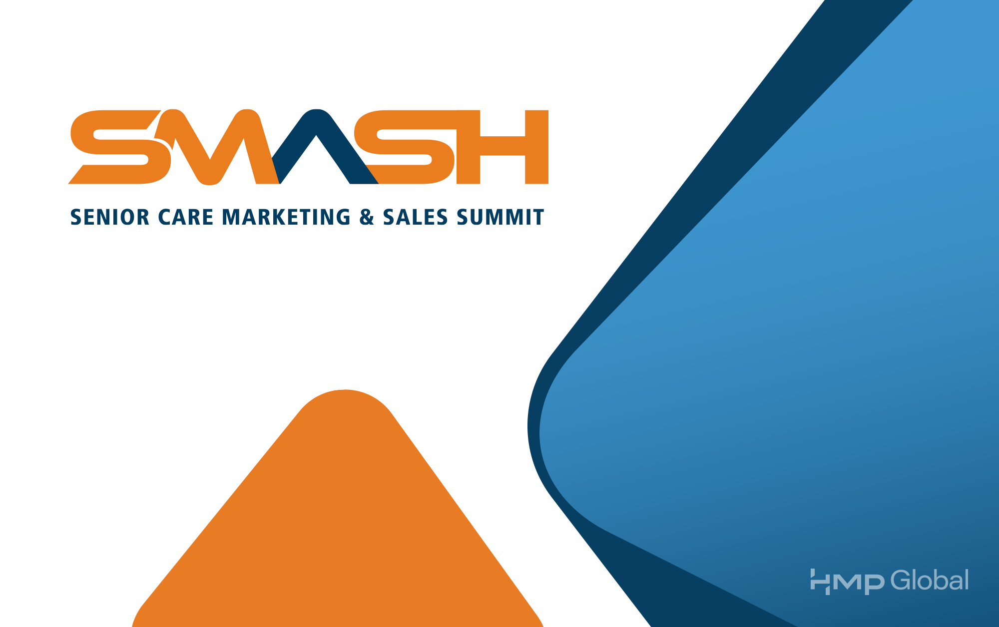 HMP Global’s New SMASH FOCUS Gives Senior Living Executives an Exclusive Forum to Strengthen Revenue Strategy