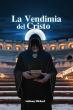 El Reverendo Anthony Michael Lanza La Vendimia del Cristo, Una Novela Histórica de Gran Alcance.
