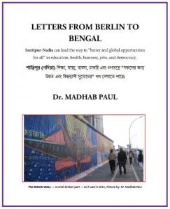 LETTERS FROM BERLIN TO BENGAL:  Santipur (Nadia) Can Lead the Way to “Better and Global Opportunities for All” In Education, Health, Business, Jobs, and Democracy