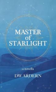 Master of Starlight by DW Ardern