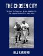The Chosen City Reveals the Little-Known Story of the New Hampshire Team That Helped Integrate Professional Baseball