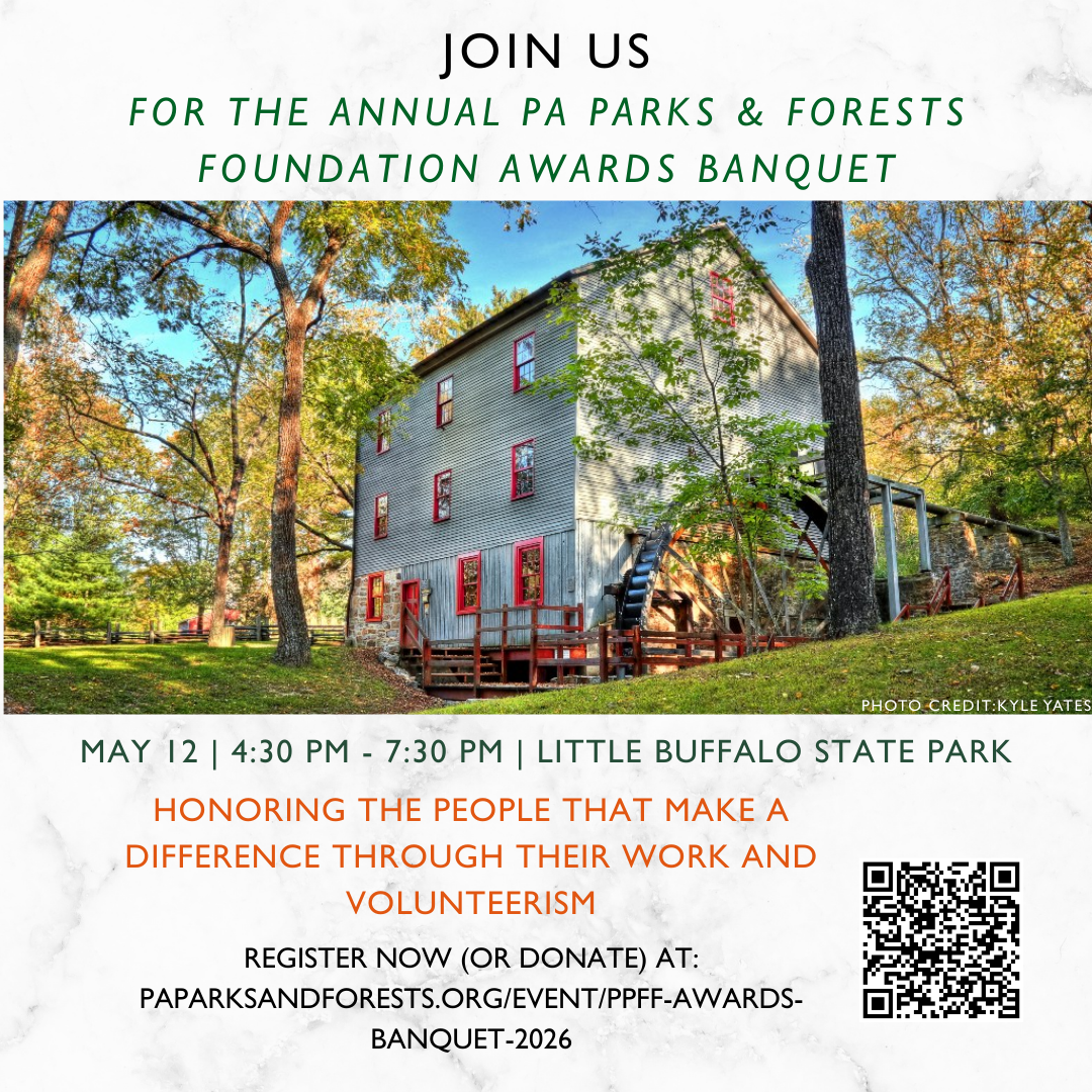 Pennsylvania Parks and Forests Foundation Announces 2026 Award Winners; Registration Now Open for May 12 Celebration