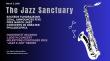 The Jazz Sanctuary Exceeds Fundraising Goal, Announces Five Free March Jazz Concerts in Greater Philadelphia