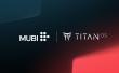 Titan OS Welcomes MUBI to Its Growing Content Ecosystem