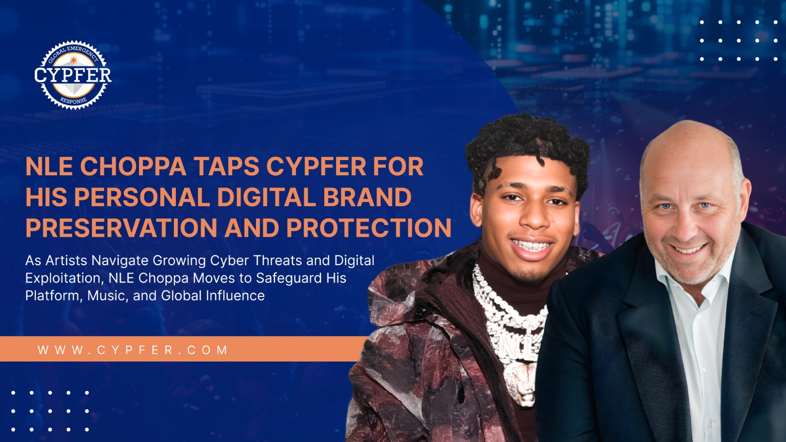 NLE Choppa Taps CYPFER for His Personal Digital Brand Preservation and Protection