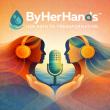 WaterStep Launches ‘By Her Hands,’ a Podcast Amplifying the Voices of Young Women and Girls