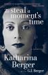 To Steal A Moment’s Time Reveals A Mother’s Wartime Diary Of Courage, Survival, And Hope