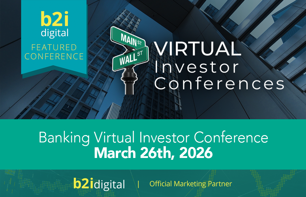 B2i Digital Features Banking Virtual Investor Conference, March 26, 2026