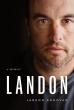 U.S. Soccer Star, Landon Donovan, Bares All in New Autobiography,  Landon: A Memoir