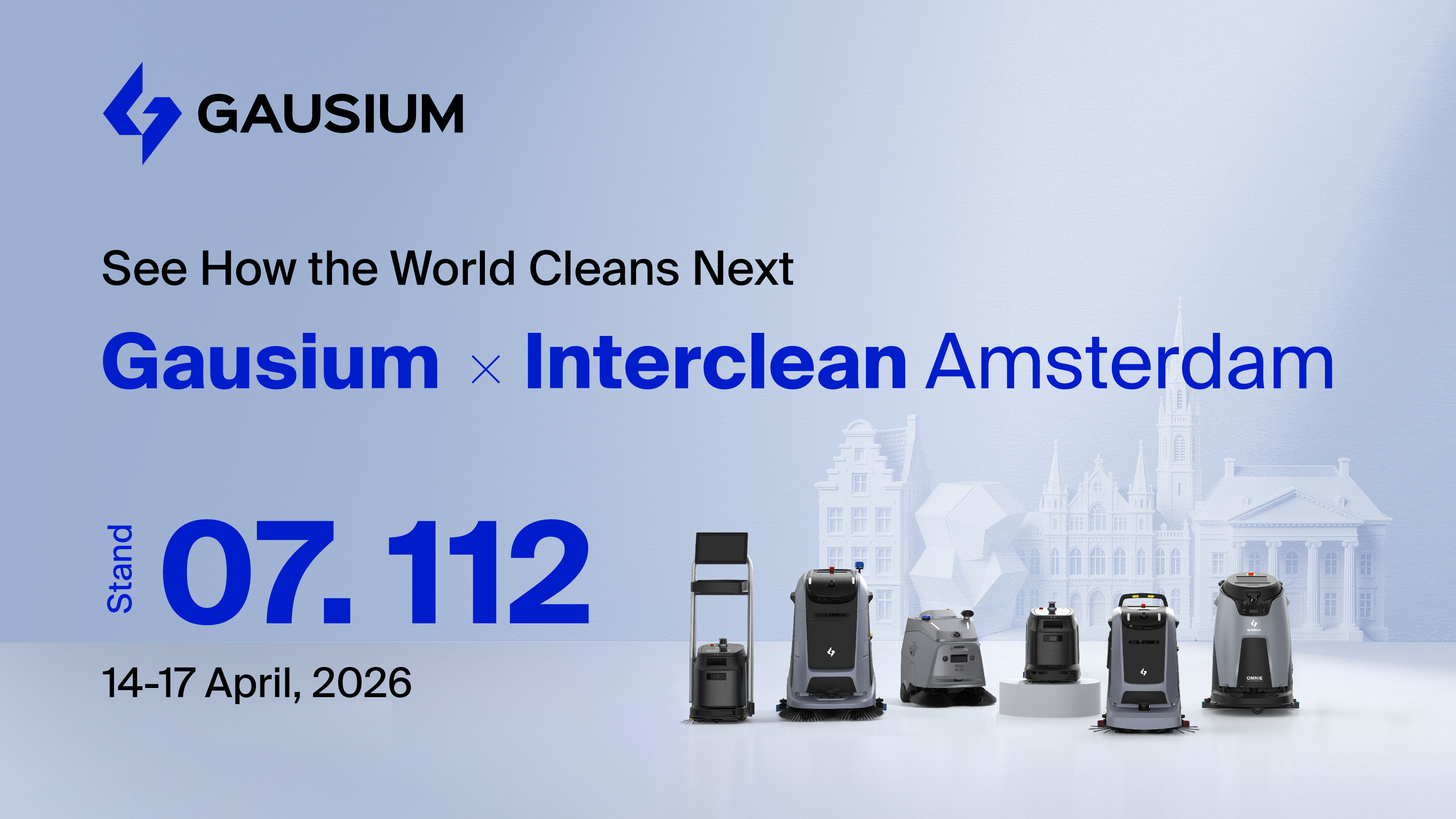 Gausium Returns to Interclean Amsterdam 2026 with Its Most Ambitious Showcase Yet