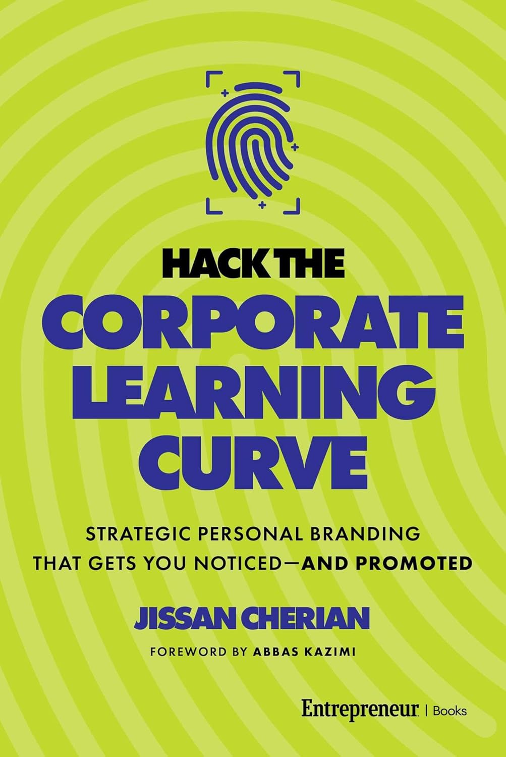 New Book “Hack the Corporate Learning Curve” Reveals the Unspoken Rules of Career Advancement