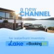 Lake.com and BookingPal Announce Strategic Partnership to Expand Distribution for Lakeside Vacation Rentals