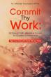 Commit Thy Work: 90 Days of Faith, Wisdom & Growth for Christian Entrepreneurs