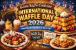 Golden Waffle Announces UK Celebration for International Waffle Day on 25 March 2026