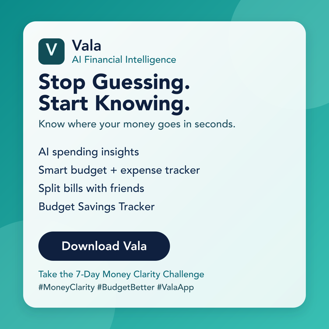 Vala Launches AI Financial Intelligence App for Budgeting and Savings